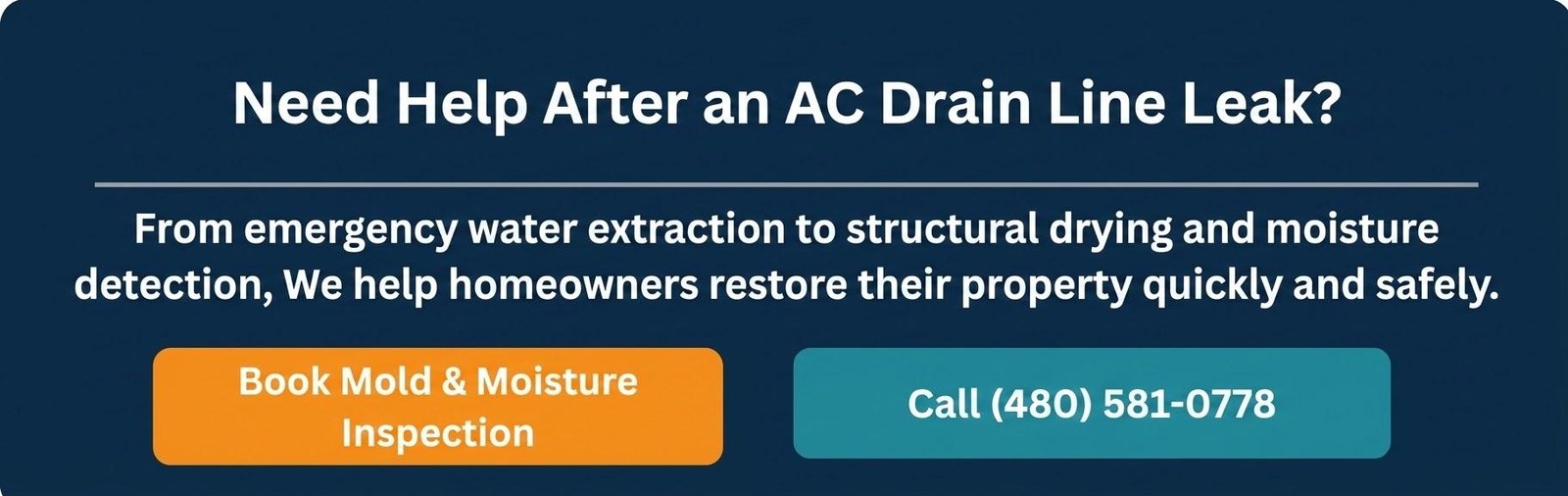 Need help after an AC drain line leak? We provide water extraction, structural drying, and moisture detection
