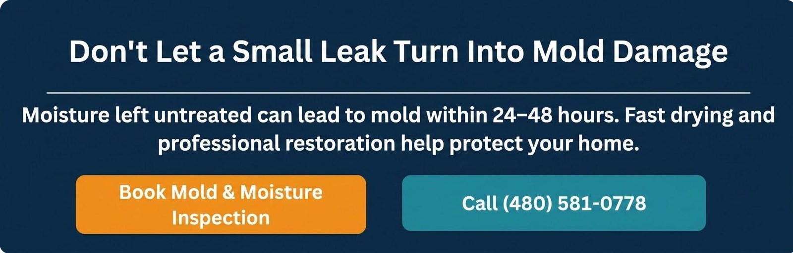 Don't let a small leak turn into mold damage. Fast drying helps protect your home