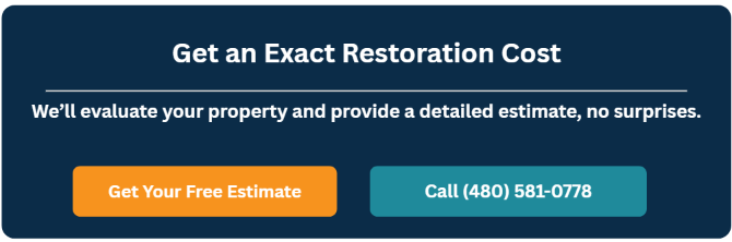 Get an exact restoration cost. We'll evaluate your property and provide a detailed estimate